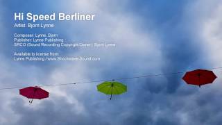 Hi Speed Berliner - Bjorn Lynne  | Royalty Free Techno Dance from Shockwave-Sound