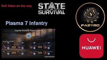State of Survival : Plasma 7 Infantry :) l SVS Video on the Way