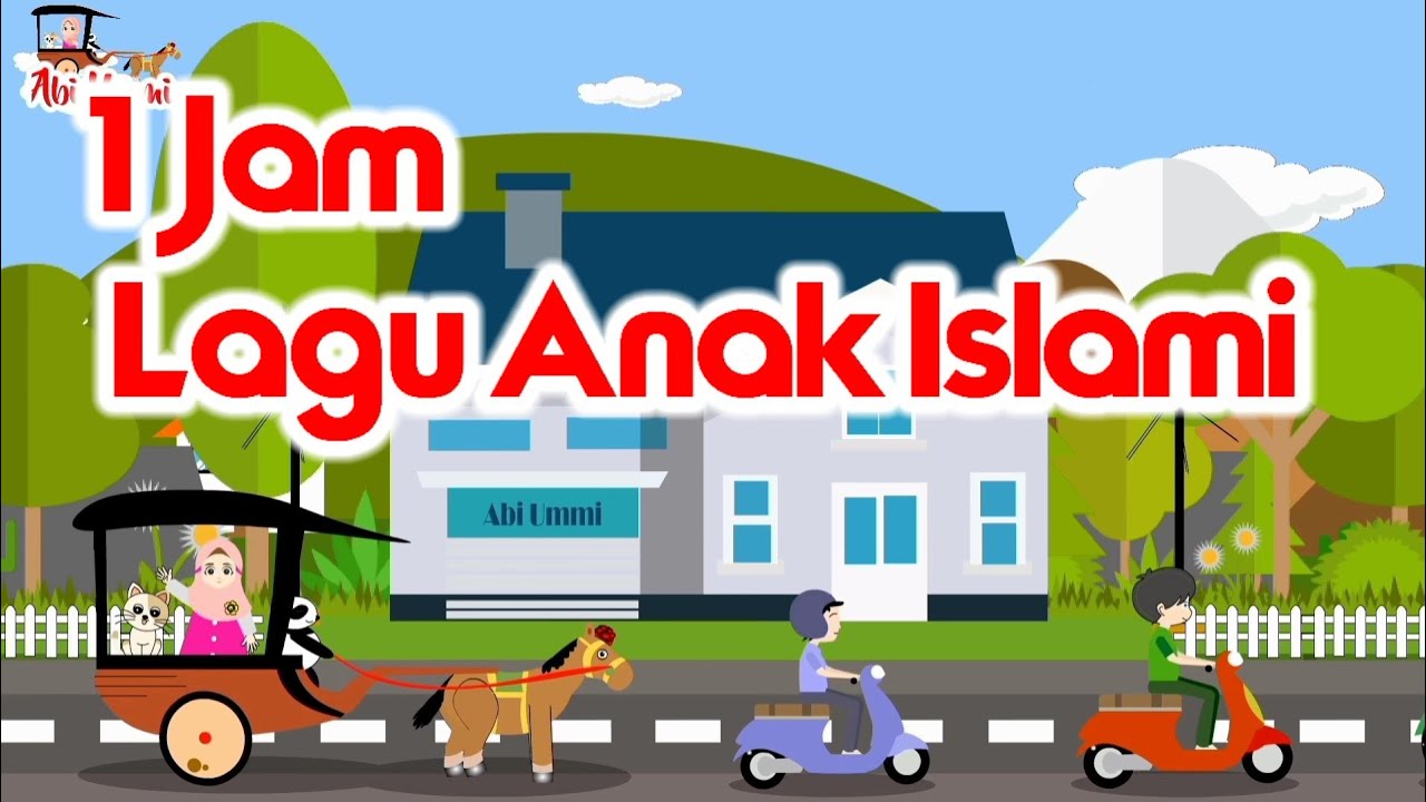 lagu Anak Islami - Kalimat Thayyibah, Allahul Kaafi, Alif ba ta tsa, aku mau ke Mekkah dan lainya