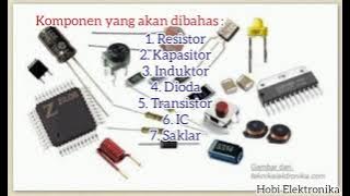 Resistor - Kapasitor - Induktor | Gambar Simbol, Fisik dan Fungsinya | Komponen Elektronika Part-1