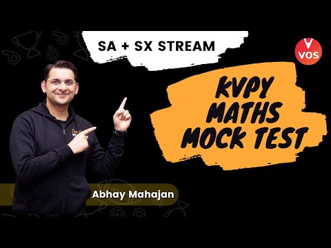 KVPY MOCK TEST | KVPY Maths | SA & SX Stream | KVPY 2021-22 | KVPY Exam | Abhay Mahajan | VOS