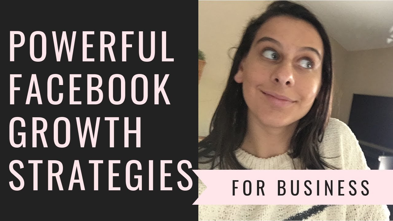 POWERFUL Facebook Growth Strategies for Small Business! YouTube