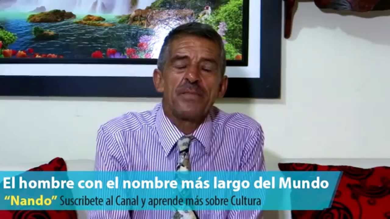 El nombre más largo del mundo "Nando Moncada" - YouTube