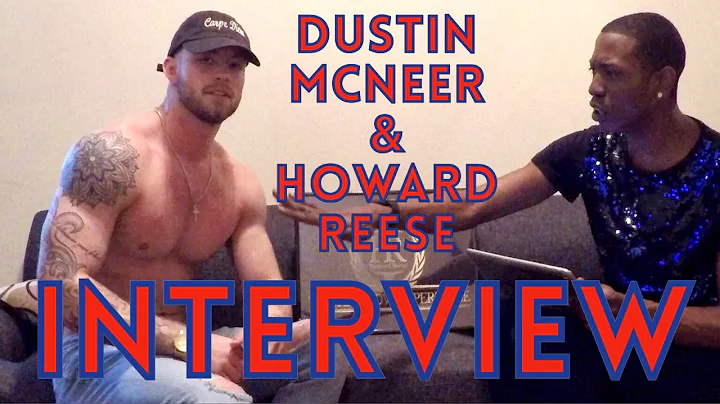 Dustin McNeer & Howard Reese - Interview