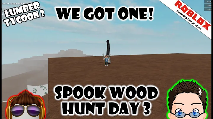 Roblox - Lumber Tycoon 2 - WE GOT SPOOK! Day 3 :D