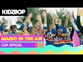 Kidz bop kids  magic in the air clip officiel