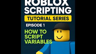 Roblox Studio | how to script variables | Basic scripting tutorial series episode 1