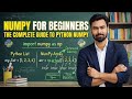 NumPy Tutorial for Beginners: The Complete Guide to Python NumPy