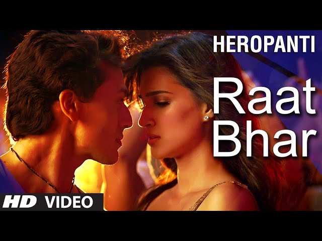 Heropanti : Raat Bhar Video Song | Tiger Shroff  | Arijit Singh, Shreya Ghoshal class=