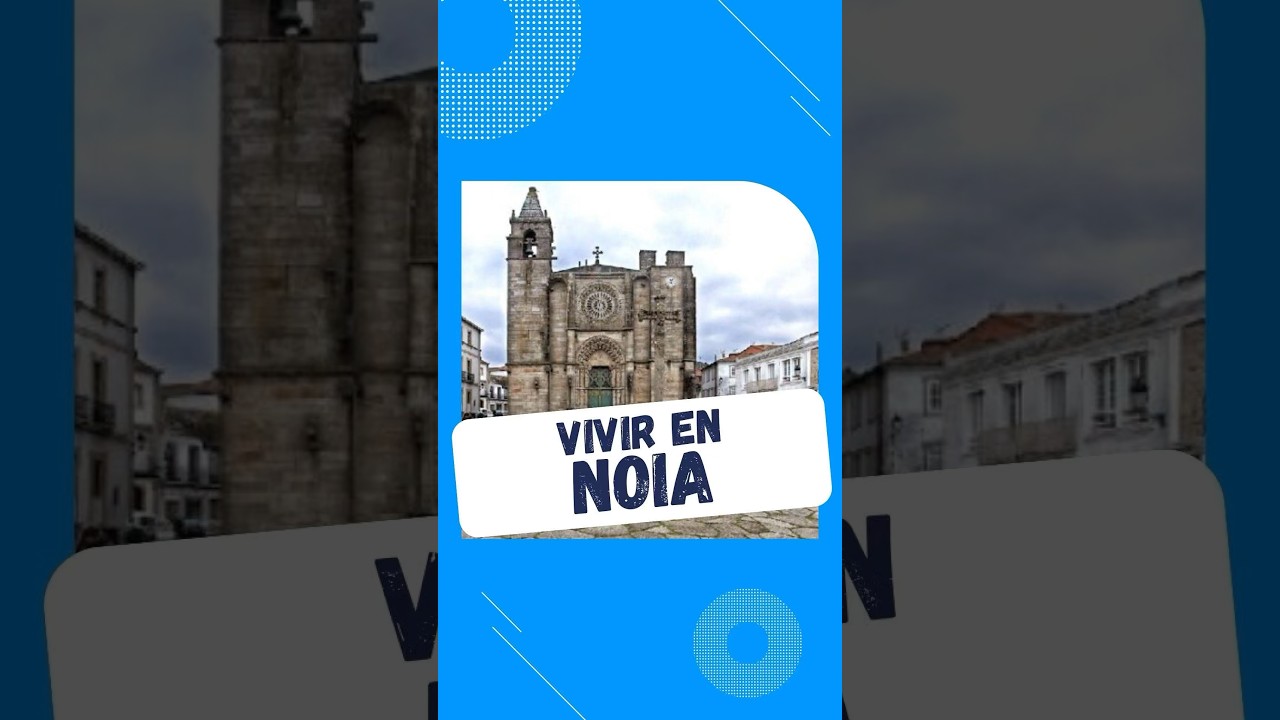 Vivir en Noia