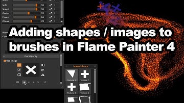 Flame Painter  : How to add shapes (images) to brushes tutorial