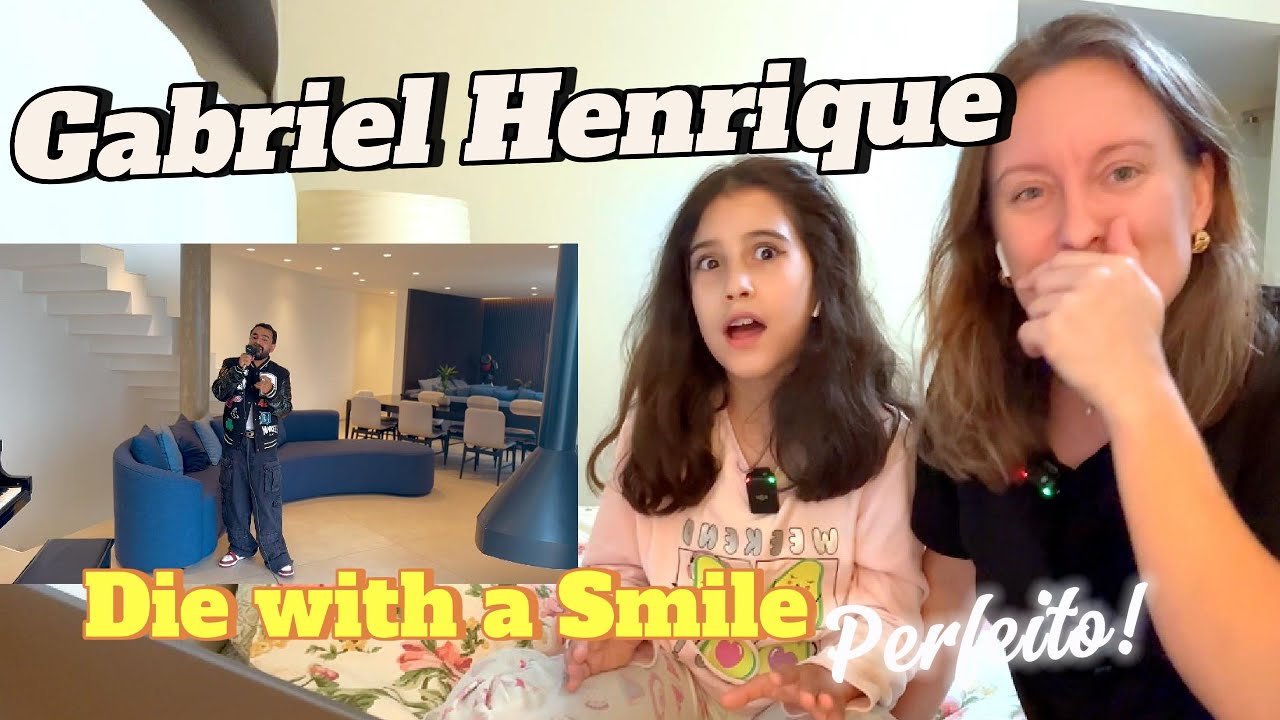 Gabriel Henrique - Die with a Smile (Lady Gaga e Bruno Mars) | REACTION