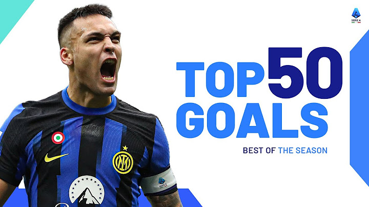 I Migliori 50 Gol della Stagione | Best Of | Serie A 2023/24