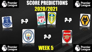 Premier League Score Predictions 2020/2021 (Week 5)