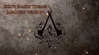 Assassin's Creed: Ezio's Family Themes Composed By: DarkTemplar_27 & Grimlock_P90