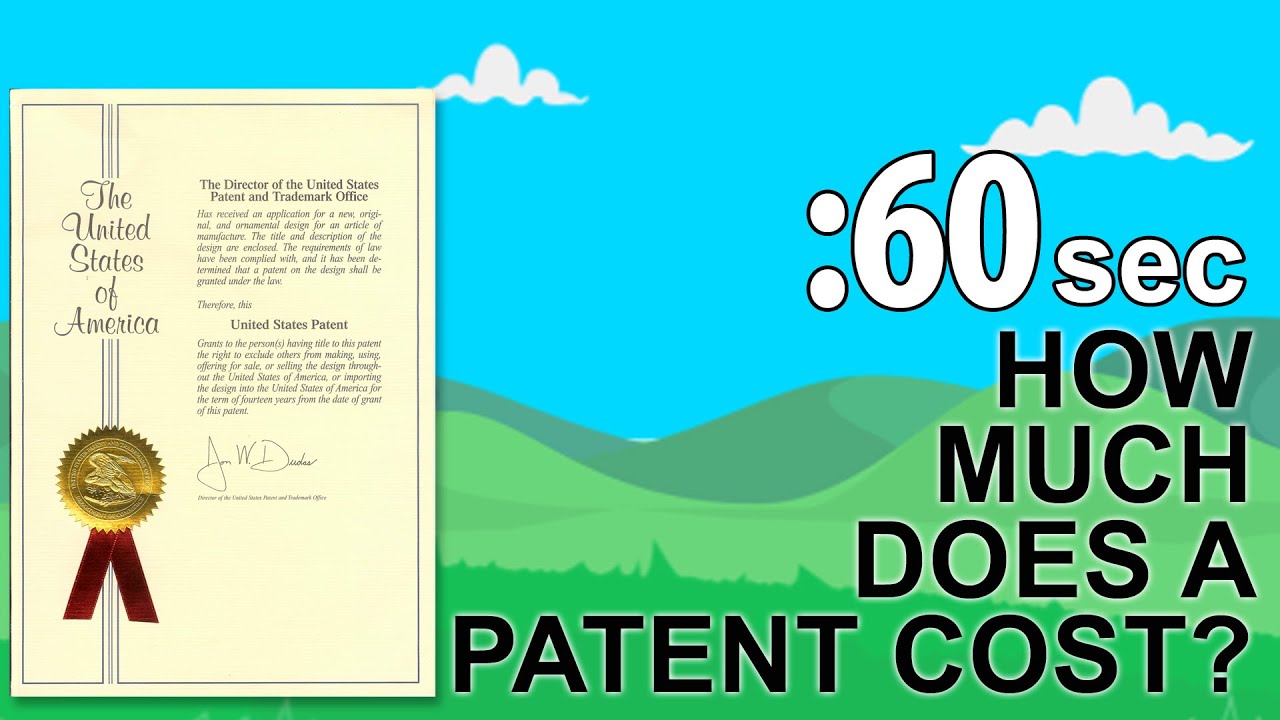 How Much Does It Cost To Get A Patent On An Invention - What Is The