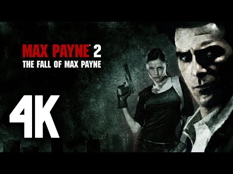 Max Payne 2: The Fall of Max Payne ⦁ Полное прохождение ⦁ Без комментариев ⦁ 4K60FPS