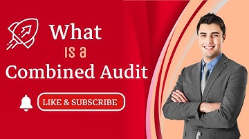 What is a Combined Audit? Audit Management | Made Easy | Integrated Audits | Quality Basics | ISO