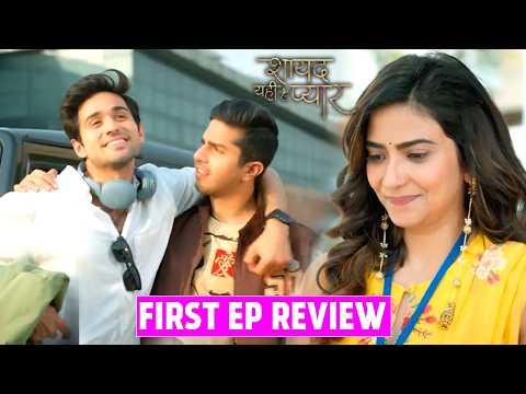 Shayad Yahi Hai Pyaar first Ep Review: Preeti Aarav Ki Shuru Hui Kahani, Society Kregi Dono Ko Acce