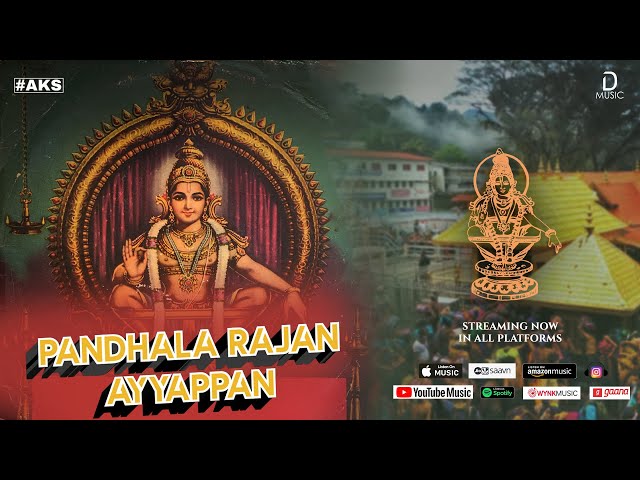 Pandhala Rajan (Ayyappan) 4K | D Music | A.k Sasidaran(AKS) | Lyrics.Thava Kumar class=