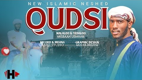NASHIIDAA HAARAYA QUDSI JETTU BY MISBAH USMAN 