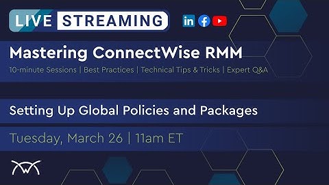 Mastering RMM | Setting Up Global Policies and Packages