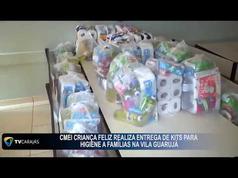 CMEI criança feliz realizou entregas de kits para higiene a famílias da Vila Guarujá