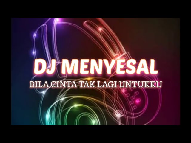 DJ MENYESAL RESSA HERLAMBANG||BILA CINTA TAK LAGI UNTUKKU VIRAL TIKTOK TERBARU 2023 class=