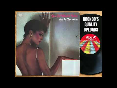 Bobby Thurston — Bobby Thurston * You Got What It Takes