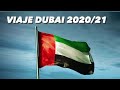 VIAJE  DUBAI 2020/21 🇦🇪/ GONZALO DOUEK