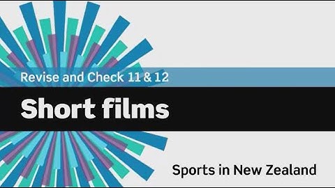 English File 3rdE - Pre Intermediate - Revise and Check 11&12 - Short Films: Sports in New Zealand