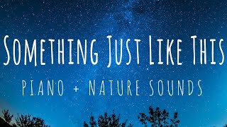 【Relax.Calm.Coffee Break】🌿 Coldplay, Chainsmokers - Something just like this Piano + Nature Sounds screenshot 1