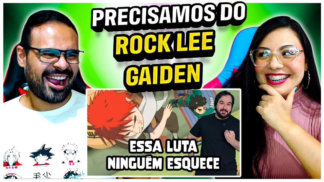 REACT ZÉ RENACHO | A luta que subiu o nível dos animes | Rock Lee Vs. Gaara | Zé Renacho