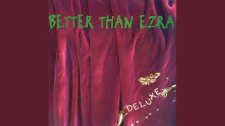 Video thumbnail of "Better Than Ezra - Good"