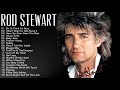 The Best Of Rod Stewart Collection Of All Time - Rod Stewart Greatest Hits Full Album