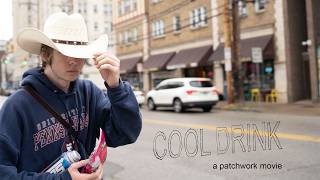 Cool Drink - A Patchwork Movie