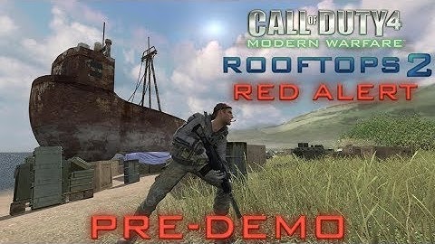 Call of Duty 4: Rooftops 2 - Uncharted Lands (Pre-Demo)