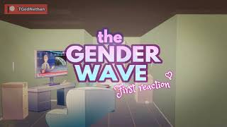 the GENDER WAVE: First reaction (teaser)