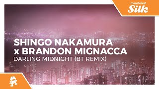 Download lagu Shingo Nakamura x Brandon Mignacca - Darling Midnight (BT Remix) [Monstercat Release]