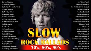 Gun N&#39; Roses, Scorpions, Bon Jovi, Aerosmith, Led Zeppelin, U2 - Best Slow Rock Ballads 80&#39;s, 90&#39;s