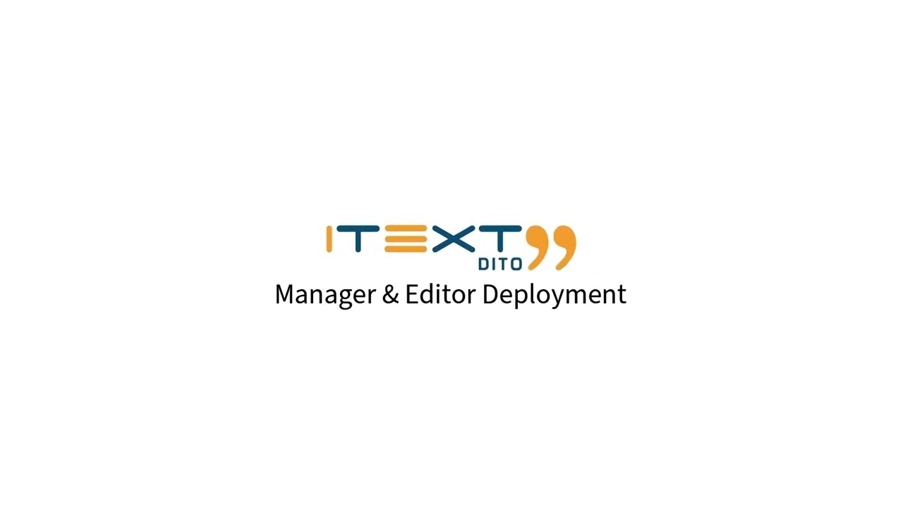 iText DITO Manager & Editor Deployment