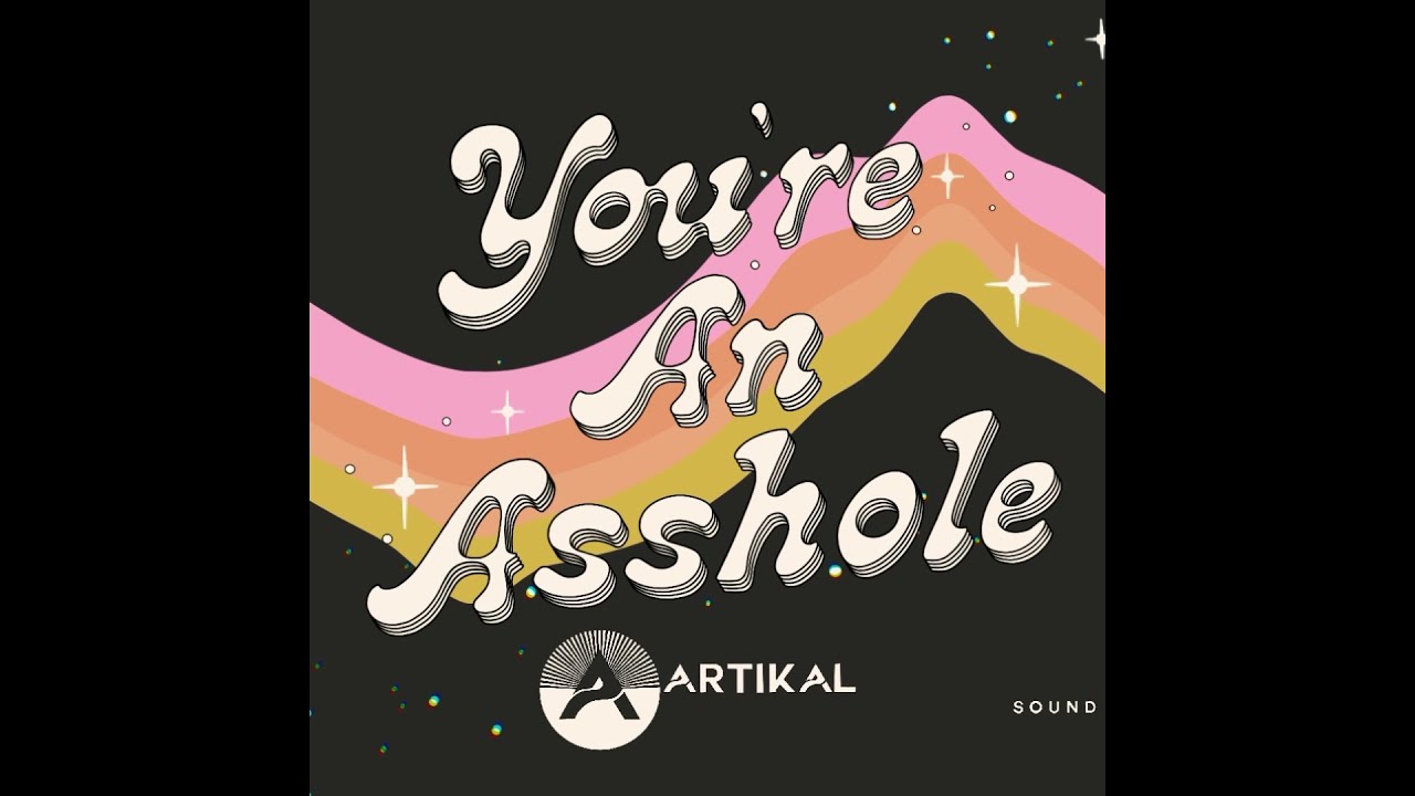You Re Asshole
