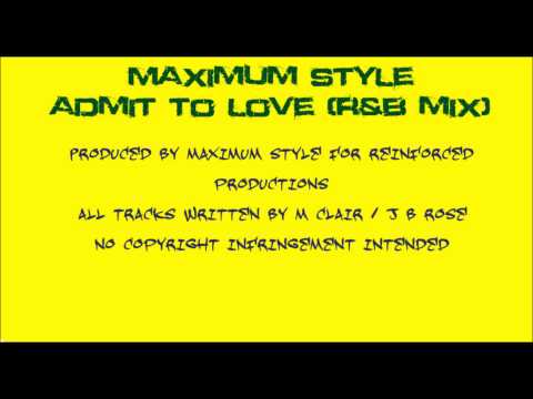 Maximum Style — Maximum Style - Admit to love (R&B Mix)