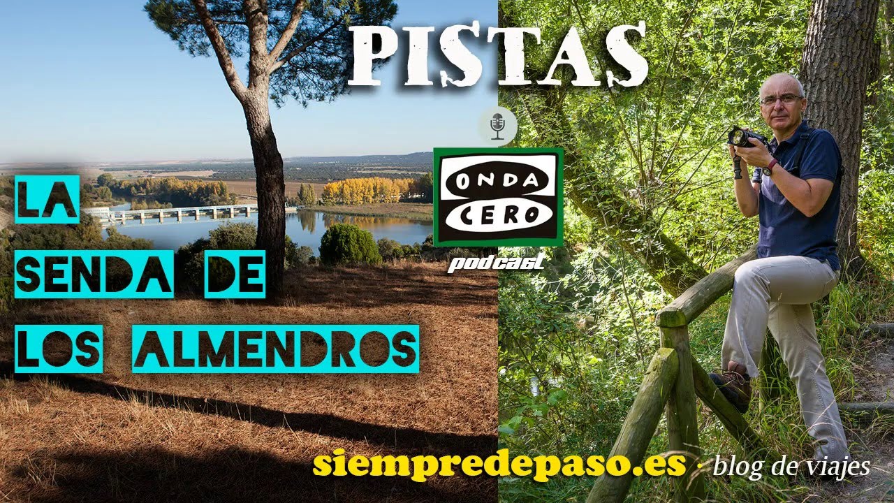 PODCAST: Un paseo por la Senda de los Almendros (Valladolid) * Guía de viaje