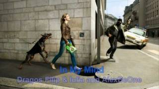 Dragos Filip & Iulia and Alex BeOne - In My Mind (Original Extended) / 2011