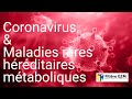 Infos maladies rares  filire g2m  coronovirus  maladies hrditaires mtaboliques