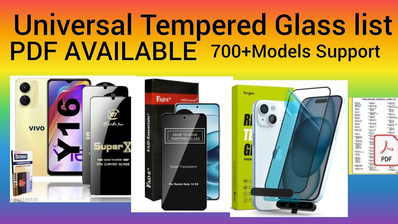 High selling Tempered glass list PDF Available.यूनिवर्सल टेम्पर्ड ग्लास सूची पीडीएफ उपलब्ध है.700+MD