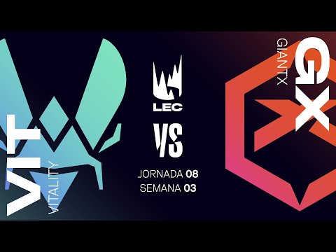 TEAM VITALITY VS GIANTX - LEC 2024 - SPRING SPLIT - LEAGUE OF LEGENDS - SEMANA 3 - DÍA 8