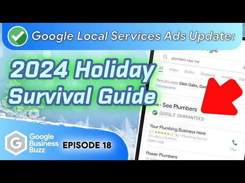 Google Business Buzz -  Google Local Services Ads Update: 2024 Holiday Survival Guide - video from AdServices