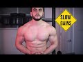 The Truth About Slow Gains